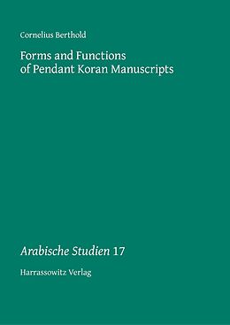 eBook (pdf) Forms and Functions of Pendant Koran Manuscripts de Cornelius Berthold