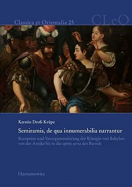 E-Book (pdf) Semiramis, de qua innumerabilia narrantur von Kerstin Droß-Krüpe