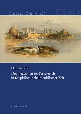 PDF Deportationen im Perserreich in teispidisch-achaimenidischer Zeit von Chiara Matarese