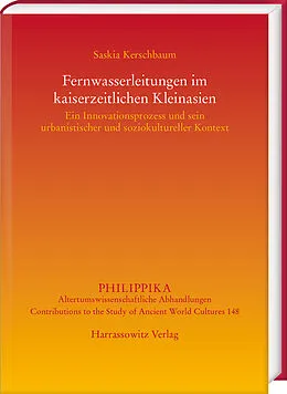 E-Book (pdf) Fernwasserleitungen im kaiserzeitlichen Kleinasien von Saskia Kerschbaum