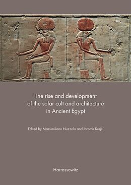 E-Book (pdf) The rise and development of the solar cult and architecture in Ancient Egypt von 
