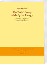 E-Book (pdf) The Early History of the Syriac Liturgy von Baby Varghese