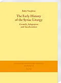 PDF The Early History of the Syriac Liturgy von Baby Varghese