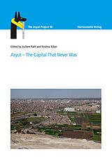 eBook (pdf) Asyut - The Capital That Never Was de Jochem Kahl, Andrea Kilian