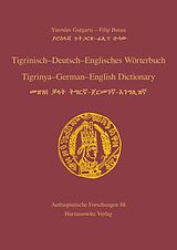 E-Book (pdf) Tigrinisch - Deutsch - Englisches Wörterbuch. Tigrinya - German - English Dictionary von Yaroslav Gutgarts, Filip Busau