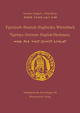 eBook (pdf) Tigrinisch - Deutsch - Englisches Wörterbuch. Tigrinya - German - English Dictionary de Yaroslav Gutgarts, Filip Busau