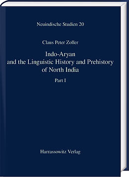 eBook (pdf) Indo-Aryan and the Linguistic History and Prehistory of North India de Claus Peter Zoller