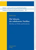 E-Book (pdf) Die Schweiz, der unbekannte Nachbar von Wolf Linder