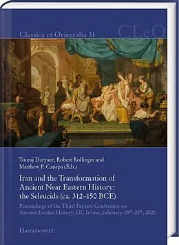 E-Book (pdf) Iran and the Transformation of Ancient Near Eastern History von 
