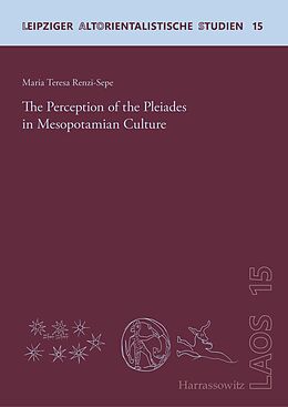 E-Book (pdf) The Perception of the Pleiades in Mesopotamian Culture von Maria Teresa Renzi-Sepe