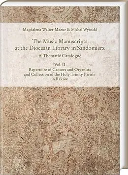 PDF The Music Manuscripts at the Diocesan Library in Sandomierz. A Thematic Catalogue von Magdalena Walter-Mazur, Michal Wysocki