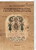 E-Book (pdf) An Introduction to Young Avestan: A Manual for Teaching and Learning von Alberto Cantera, Céline Redard