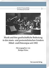 eBook (pdf) Musik und ihre gesellschaftliche Bedeutung in den staats- und postsozialistischen Ländern Mittel- und Osteuropas seit 1945 de 