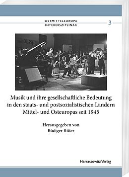 eBook (pdf) Musik und ihre gesellschaftliche Bedeutung in den staats- und postsozialistischen Ländern Mittel- und Osteuropas seit 1945 de 