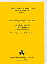 PDF La langue kwang et ses dialectes (République du Tchad) von Herrmann Jungraithmayr, Carsten Peust