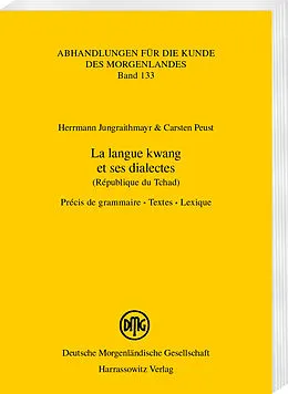 E-Book (pdf) La langue kwang et ses dialectes (République du Tchad) von Herrmann Jungraithmayr, Carsten Peust