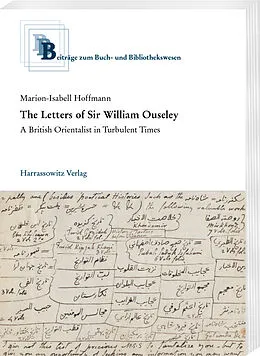 E-Book (pdf) The Letters of Sir William Ouseley von Marion-Isabell Hoffmann