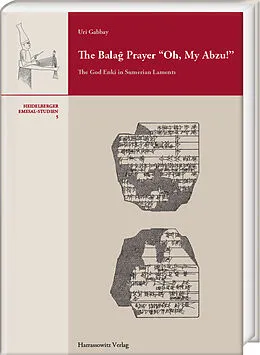 E-Book (pdf) The Balag Prayer "Oh, My Abzu!" von Uri Gabbay
