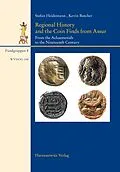 E-Book (pdf) Regional History and the Coin Finds from Assur von Stefan Heidemann, Kevin Butcher