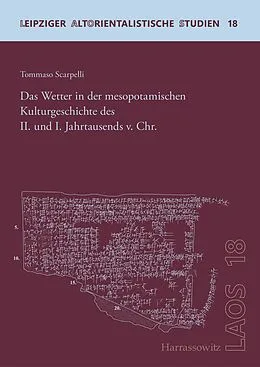 E-Book (pdf) Das Wetter in der mesopotamischen Kulturgeschichte des II. und I. Jahrtausends v. Chr. von Tommaso Scarpelli