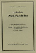 Kartonierter Einband Handbuch der Dogmengeschichte / Bd I: Das Dasein im Glauben / Die mündliche Überlieferung als Glaubensquelle von Johannes Beumer