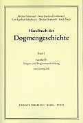 Kartonierter Einband Handbuch der Dogmengeschichte / Bd I: Das Dasein im Glauben / Dogma und Dogmenentwicklung von Georg Söll