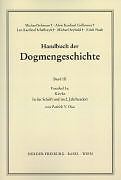 Kartonierter Einband Handbuch der Dogmengeschichte / Bd III: Christologie - Soteriologie - Mariologie. Gnadenlehre / Kirche von Patrik V Dias