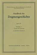 Kartonierter Einband Handbuch der Dogmengeschichte / Bd IV: Sakramente-Eschatologie / Taufe und Firmung von Burkhard Neunheuser