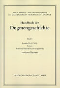 Kartonierter Einband Handbuch der Dogmengeschichte / Bd I: Das Dasein im Glauben / Kanon von Anton Ziegenaus