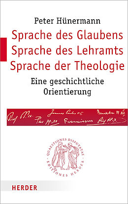 Kartonierter Einband Sprache des Glaubens  Sprache des Lehramts  Sprache der Theologie von Peter Hünermann