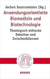 Kartonierter Einband Anwendungsorientierte Biomedizin und Biotechnologie von 