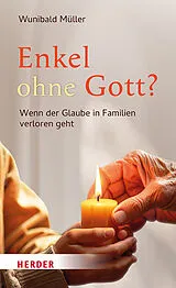 Fester Einband Enkel ohne Gott? von Wunibald Müller