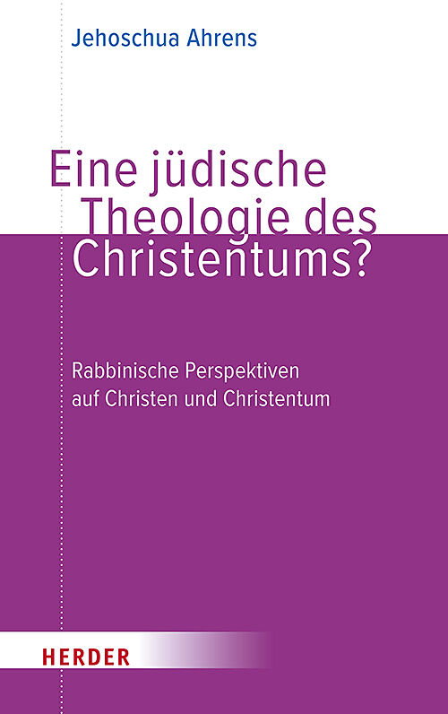 Eine jüdische Theologie des Christentums?