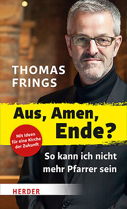 Kartonierter Einband Aus, Amen, Ende? von Thomas Frings