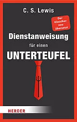 Kartonierter Einband Dienstanweisung für einen Unterteufel neu übersetzt von Clive Staples Lewis