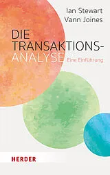 Kartonierter Einband Die Transaktionsanalyse von Ian Stewart, Vann Joines