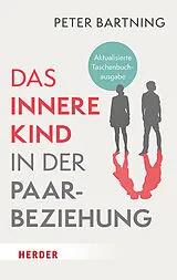 Kartonierter Einband Das Innere Kind in der Paarbeziehung von Peter Bartning