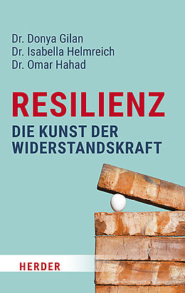 Kartonierter Einband Resilienz  die Kunst der Widerstandskraft von Donya Gilan, Isabella Helmreich, Omar Hahad