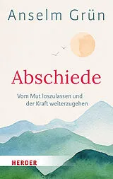 Kartonierter Einband Abschiede von Anselm Grün OSB