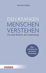Fester Einband Den kranken Menschen verstehen von Giovanni Maio