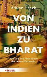Kartonierter Einband Von Indien zu Bharat von Adrian Haack