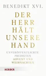 Fester Einband Der Herr hält unsere Hand von Benedikt XVI.