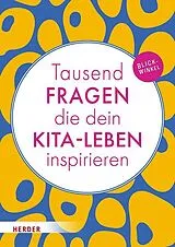 Geheftet Tausend Fragen die dein Kita-Leben inspirieren von 