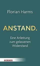 Fester Einband Anstand von Florian Harms