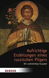 Kartonierter Einband Aufrichtige Erzählungen eines russischen Pilgers von