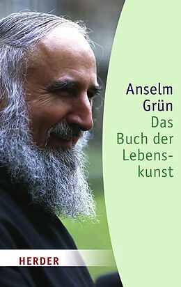 Kartonierter Einband Das Buch der Lebenskunst von Anselm Grün