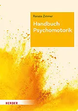 Fester Einband Handbuch Psychomotorik von Renate Zimmer