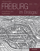 Fester Einband Freiburg im Breisgau 1504-1803 von Hans G Wehrens