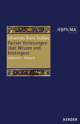 Fester Einband Reportatio Parisiensis examinata I 38-44. Pariser Vorlesungen über Wissen und Kontingenz von Johannes Duns Scotus