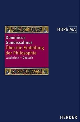 Fester Einband De divisione philosophiae. Über die Einteilung der Philosophie von Dominicus Gundissalinus